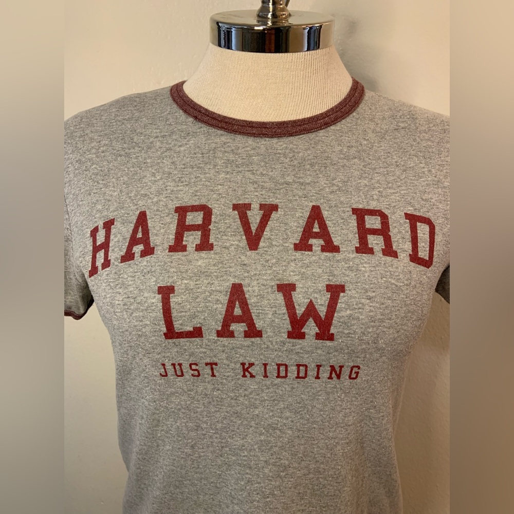 Women’s medium Harvard Law “just kidding” T-Shirt